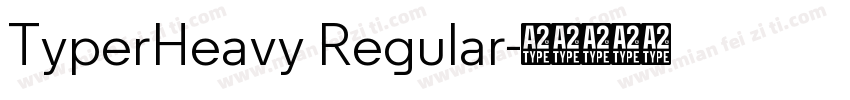 TyperHeavy Regular字体转换